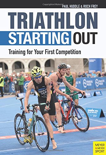 Triathlon: Starting Out Training for Your First Competition