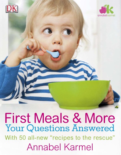 First meals & more : your questions answered