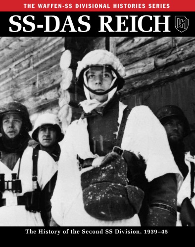 SS-Das Reich : The History of the Second SS Division, 1933-45