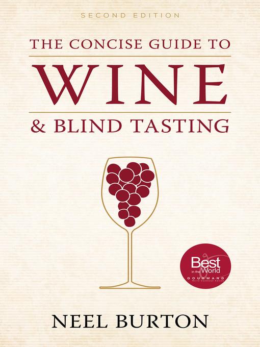 The Concise Guide to Wine and Blind Tasting