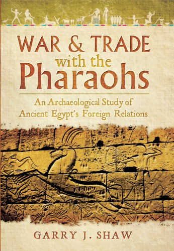 War and Trade with the Pharaohs