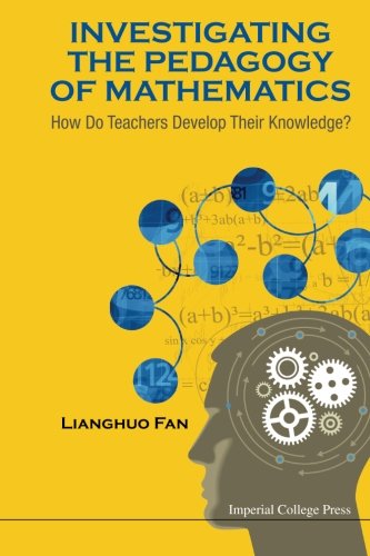 Investigating the Pedagogy of Mathematics