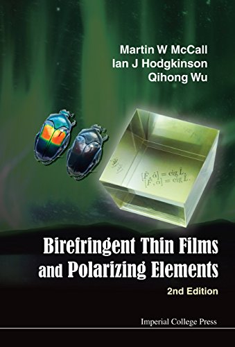 Birefringent Thin Films and Polarizing Elements (2nd Edition)