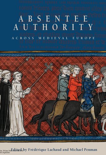 Absentee Authority Across Medieval Europe
