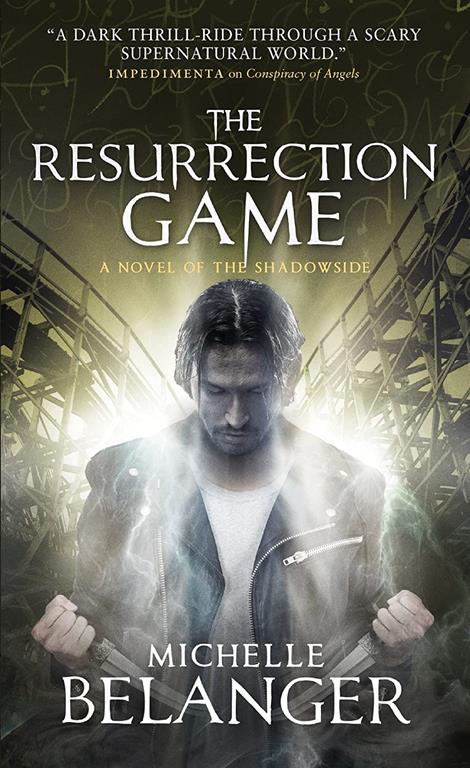 The Resurrection Game: Conspiracy of Angels 3 (Shadowside)