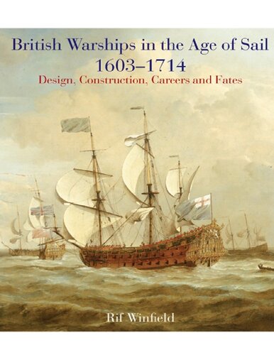 British Warships in the Age of Sail, 1603-1714