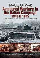 Armoured Warfare in the Italian Campaign, 1943-1945