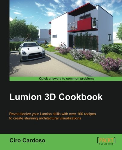 Lumion 3D Cookbook