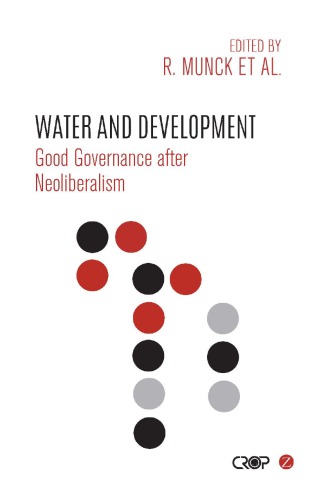 Water and development : good governance after neoliberalism