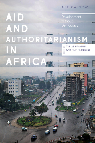 Aid and authoritarianism in Africa : development without democracy