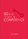 50 Tips to Build Your Confidence