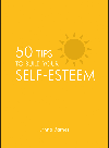 50 Tips to Build Your Self-Esteem