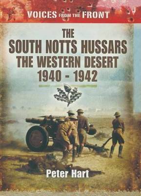 The South Notts Hussars the Western Desert, 1940-1942