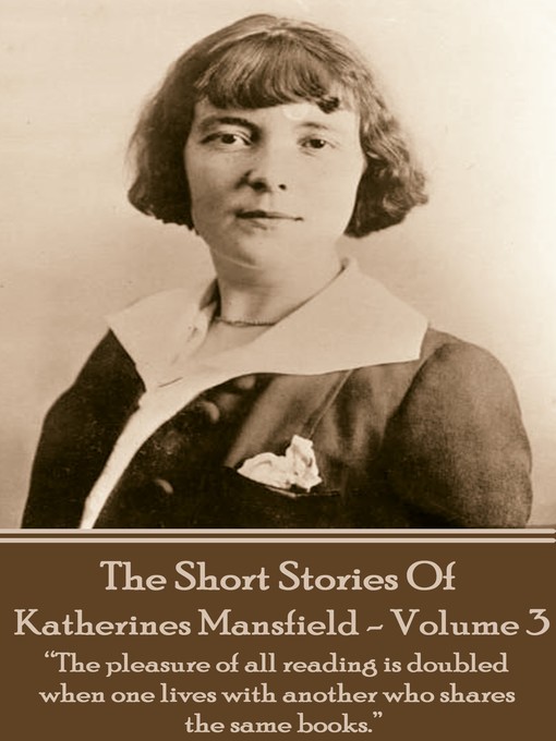 The Short Stories of Katherine Mansfield, Volume 3