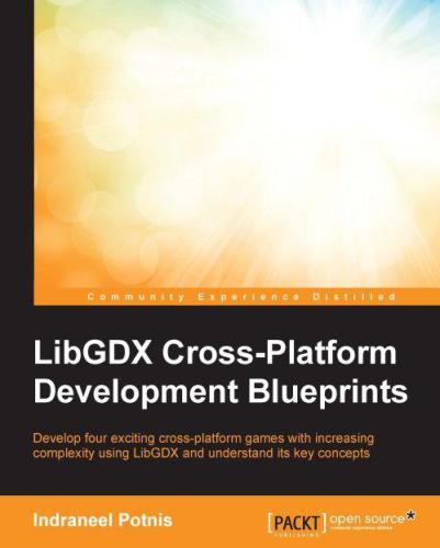 Libgdx Cross Platform Development Blueprints