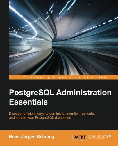 PostgreSQL Administration Essentials