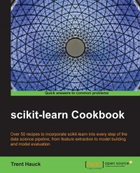 Scikit-Learn Cookbook