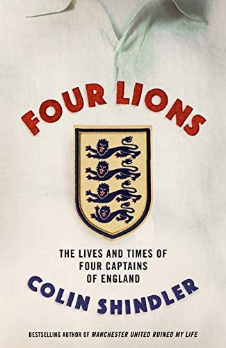 Four Lions: The Lives and Times of Four Captains of England