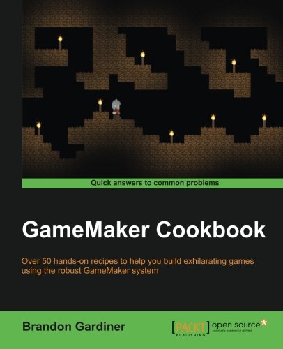 Gamemaker Cookbook
