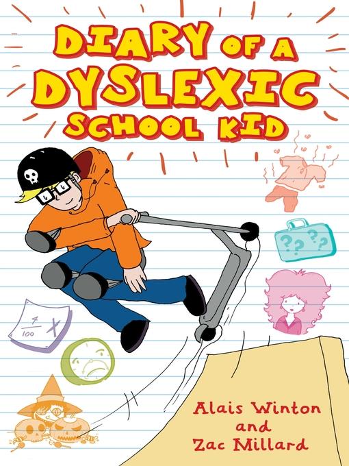 Diary of a Dyslexic School Kid