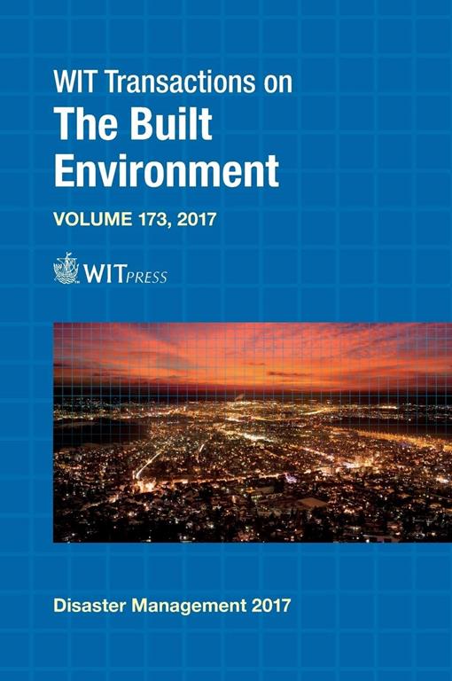 Disaster Management and Human Health Risk V (Wit Transactions on The Built Environment) (Wit Transactions on Ecology and the Environment)