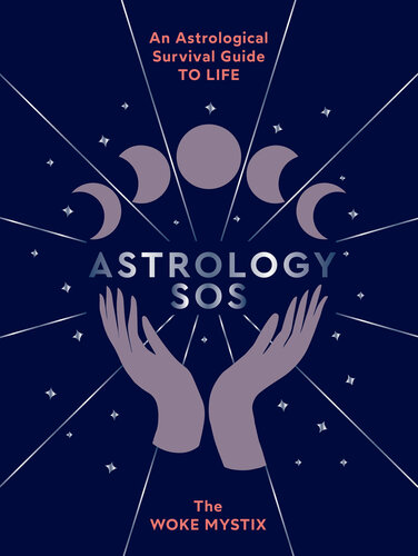 Astrology SOS : An Astrological Survival Guide to Life.