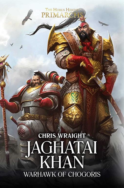 Jaghatai Khan: Warhawk of Chogoris (8) (The Horus Heresy: Primarchs)