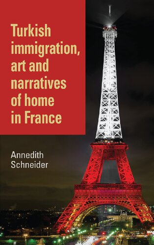 Turkish Immigration, Art and Narratives of Home in France