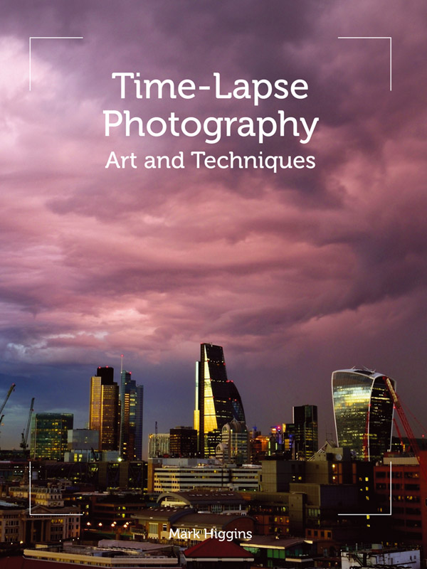 Time-lapse photography : art and techniques