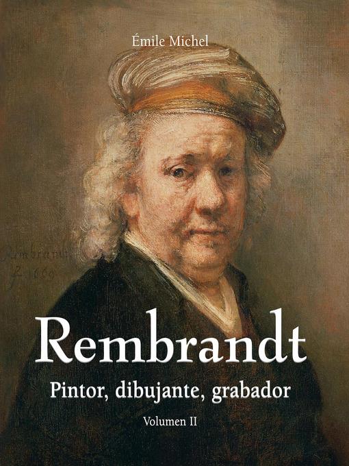Rembrandt--Pintor, dibujante, grabador--Volumen II