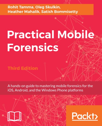 Mobile Forensics Cookbook