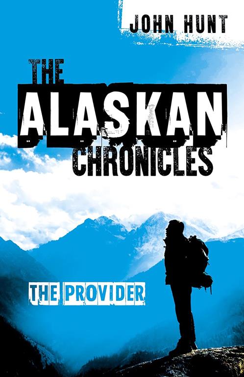 The Alaskan Chronicles: The Provider