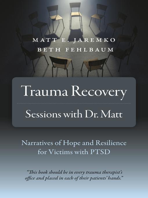 Trauma Recovery--Sessions With Dr. Matt