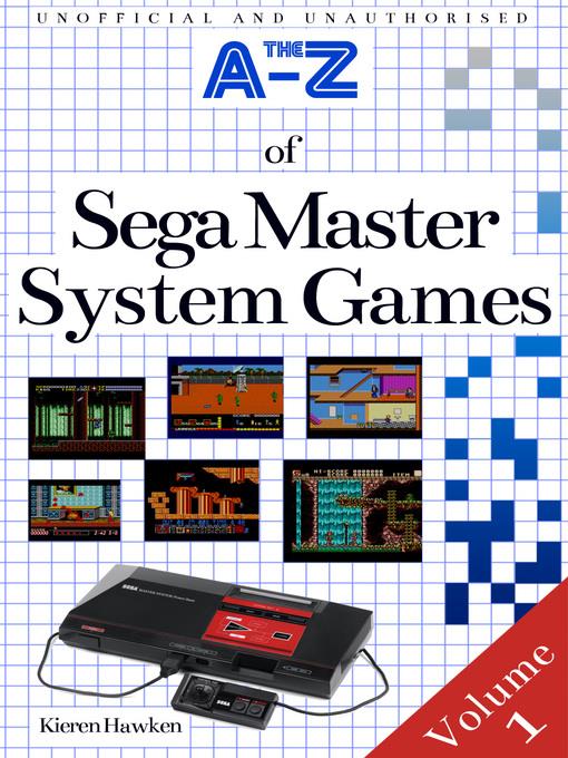 The A-Z of Sega Master System Games, Volume 1