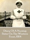 Diary of a Nursing Sister on the Western Front, 1914