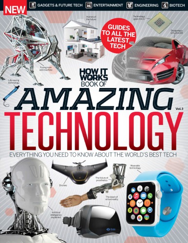 How It Works Book of Amazing Technology Volume 3 Revised Edition