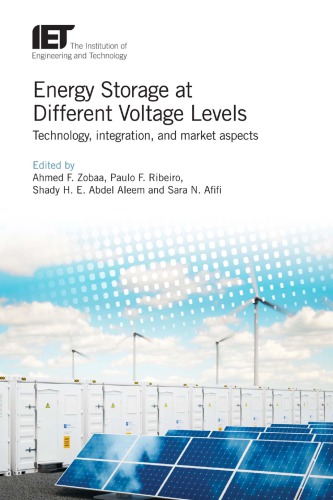 Energy Storage at Different Voltage Levels : Technology, integration, and market aspects