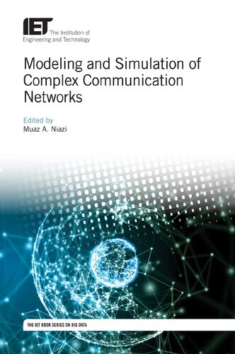 Modeling and simulation of complex communication networks