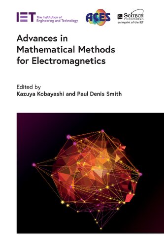 Advances in mathematical methods for electromagnetics