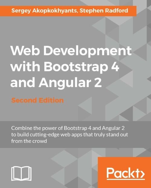 Learning Web Development with Bootstrap and Angular - Second Edition