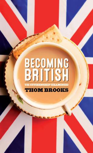 Becoming British : UK Citizenship Examined.