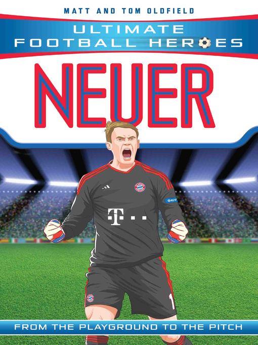 Neuer (Ultimate Football Heroes)--Collect Them All!