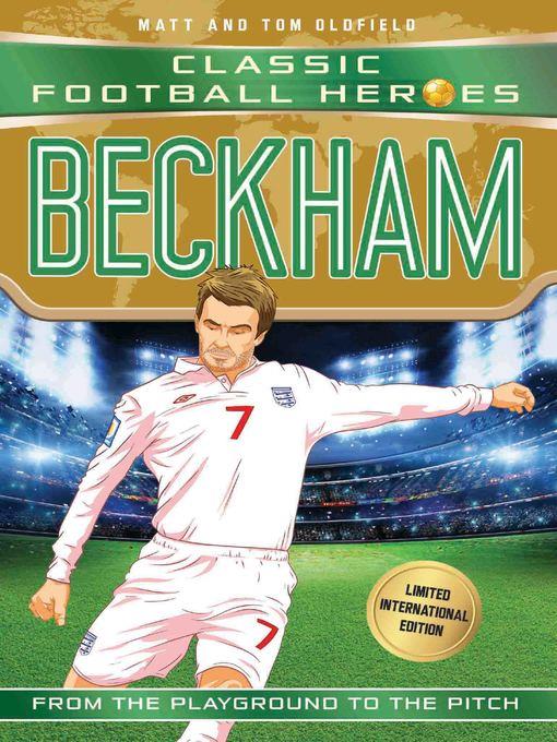 Beckham (Classic Football Heroes--Limited International Edition)