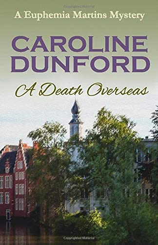 A Death Overseas (Euphemia Martins Mysteries)