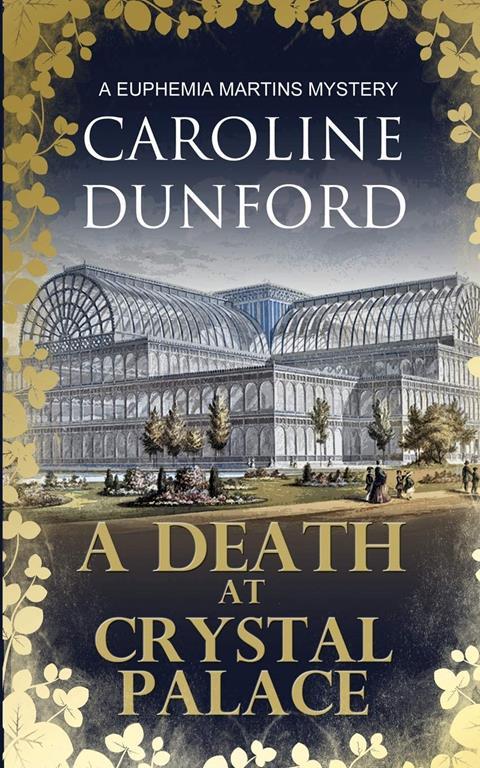 A Death at Crystal Palace (The Euphemia Martins Murder Mystery series)