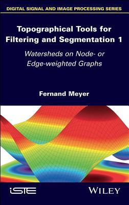 Topographical Tools for Filtering and Segmentation