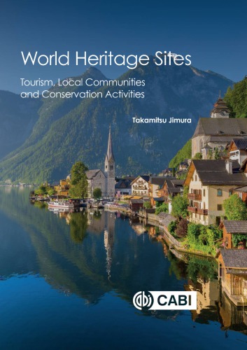 World Heritage sites : tourism, local communities and conservation activities