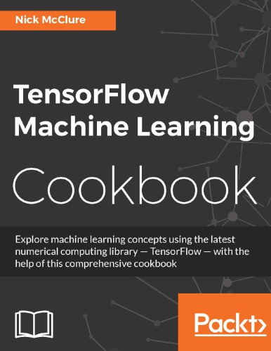 TensorFlow Machine Learning Cookbook