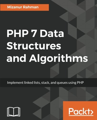 PHP 7 Data Structures and Algorithms