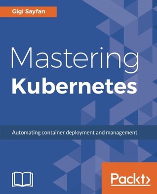 Mastering Kubernetes